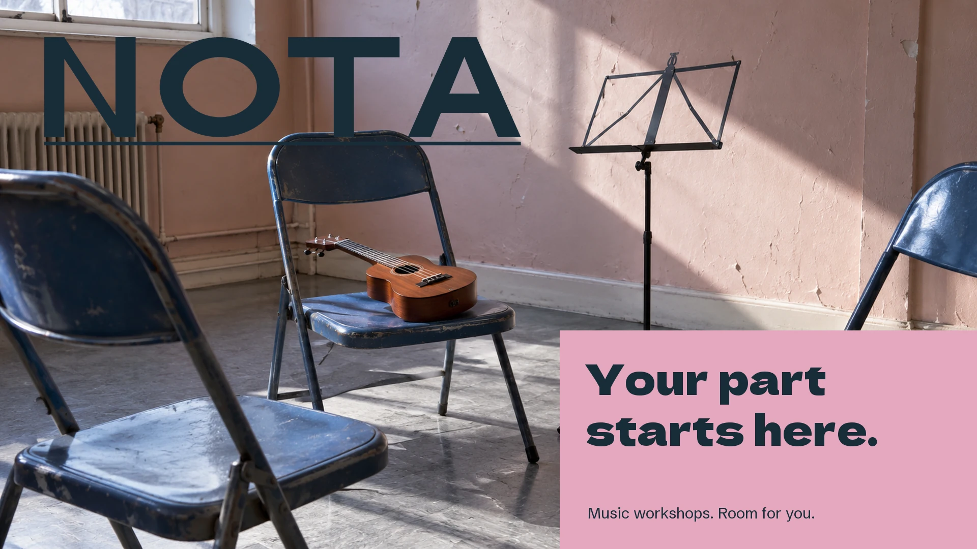 NOTA drawn wordmark and Your part starts here invitation over blue rehearsal chairs and a ukulele