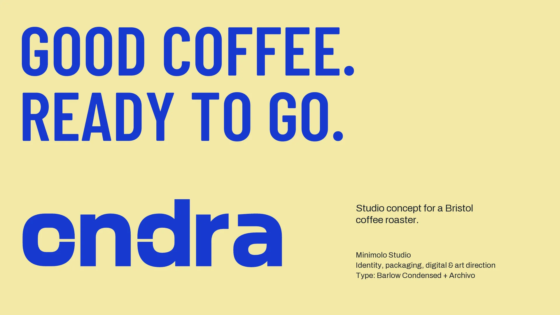 Packed coffee ready to go and studio credits